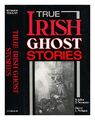 LONDON : FITZHOUSE True Irish ghost stories 1990 Hardcover