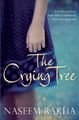 The Crying Tree,Naseem Rakha- 9780330504805