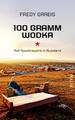 100 Gramm Wodka Fredy Gareis