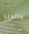 Stoffe: Die Welt der modernen Textilien Die Welt der modernen Textilien Trocme, 