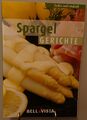 Spargel Kochbuch Gesund Lecker Einfach Rezepte Menüs Speise Ideen Gerichte ST24A