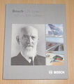 Bosch 125 Jahre Technik fürs Leben Robert Bosch
