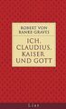Ich Claudius, Kaiser und Gott von Robert von Ranke-Graves | Buch | Zustand gut