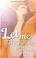 Let me choose you, Hayden von Prudent, Maya | Buch | Zustand gut