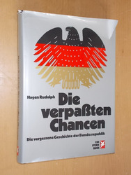 Die verpassten Chancen - Die vergessene Geschichte der Bundesrepublik