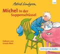Michel aus Lönneberga 1. Michel in der Suppenschüssel, 2 Audio-CD | Lindgren