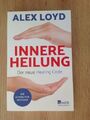 Innere Heilung: Der neue Healing Code von Alex Loyd, spirituell