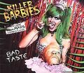Bad Taste [Digi-Pack] von the Killer Barbies | CD | Zustand gut