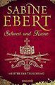 Schwert und Krone - Meister der Täuschung: Roman von Ebe... | Buch | Zustand gut