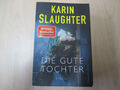 Karin Slaughter - DIE GUTE TOCHTER - Thriller - Taschenbuch - HarperCollins