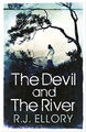 The Devil and the River - Ellory, R. J.