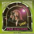 Cd Phil Carmen - Great Hits (Live) (1993)