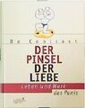 Der Pinsel der Liebe - Leben und Werk des Penis Coolsaet, Bo, M Müller-Haas  und