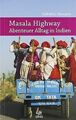 Masala Highway: Abenteuer Alltag in Indien von Neum... | Buch | Zustand sehr gut