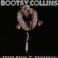 Fresh Outta 'P' University von Collins,Bootsy | CD | Zustand gut