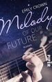 Melody of our future | Emily Crown | Taschenbuch | 352 S. | Deutsch | 2019