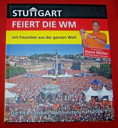 Stuttgart feiert die WM mit Freunden aus der ganzen Welt , HC , 2006