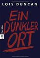 Ein dunkler Ort von Duncan, Lois | Buch | Zustand gut