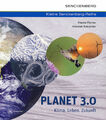 Planet 3.0 - Klima. Leben. Zukunft | Frauke Fischer (u. a.) | Taschenbuch | 2013