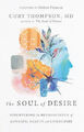 Die Seele der Begierde - Die Neurowissenschaften der Sehnsucht, Schönheit und