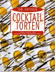 Dr. Oetker Cocktail-Torten: Tequila-Sunrise-Torte, Snowball-Torte, Grashopper...