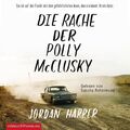 Die Rache der Polly McClusky, 2 Audio-CD, 2 MP3 2 CDs Jordan Harper Audio-CD