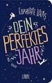 Dein perfektes Jahr von Charlotte Lucas (Hardcover)