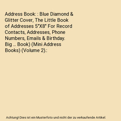 Address Book: : Blue Diamond & Glitter Cover, The Little Book of Addresses 5"X8"
