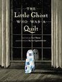 The Little Ghost Who Was a Quilt| Buch| Nason, Riel