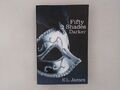Fifty Shades Darker: Book 2 of the Fifty Shades trilogy James E, L: 826785