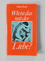 Wie ist das mit der Liebe ? K. Tosetti Aufklärung Sexualität DDR 1976 Verlag Neu