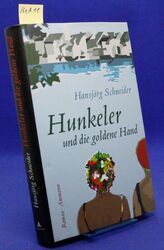 Hunkeler und die goldene Hand von Schneider, Hansjörg