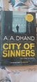 Stadt der Sünder von A. A. Dhand (Hardcover, 2018) signiert