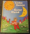 Liebe Sonne Guter Mond