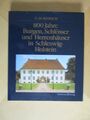 800 Jahre Burgen, Schlösser und Herrenhäuser in Schleswig-Holstein Seebach, C.-H
