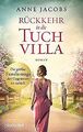 Rückkehr in die Tuchvilla: Roman (Die Tuchvilla-Saga, Ba... | Buch | Zustand gut