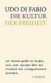 Die Kultur der Freiheit: Der Westen gerät in Gefahr... | Buch | Zustand sehr gut