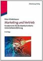 Marketing und Vertrieb: Fundamente für die Marktorientie... | Buch | Zustand gut
