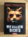 WIE AUS DEM NICHTS / Sabine Kornbichler  ( II )