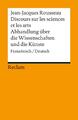 Discours sur les sciences et les arts/Abhandlung über die Wissenschaften und...