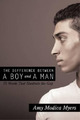 Amy Modica Myers The Difference Between a Boy and a Man (Taschenbuch)