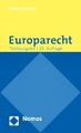 Europarecht: Textausgabe mit einer Einführung von Prof. Dr. Roland Bieber - Rech