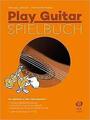 Play Guitar Spielbuch - Michael Langer / Ferdinand Neges - 9783868492651