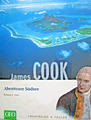 James Cook: Abenteuer Südsee - Bibliothek der Entdecker - Roland F. Karl - OVP