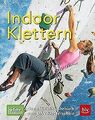 Indoor-Klettern: Das offizielle Lehrbuch zum DAV-Kletter... | Buch | Zustand gut