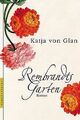 Rembrandts Garten: Roman von Glan, Katja von | Buch | Zustand gut