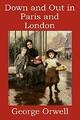 Down and Out in Paris and London by Orwell, George 1618950096 FREE Shipping
