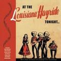V/A: AT THE LOUISIANA HAYRIDE TONIGHT (CD.)