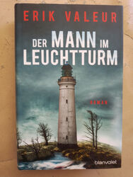 Erik Valeur: Der Mann im Leuchtturm (Gebundene Ausgabe, 9783764506049)