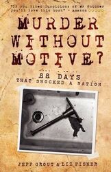 Mord ohne Motiv?: 88 Tage, die eine Nation schockierten, Jeff Grout